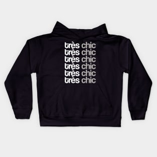 Tres Chic - VIII - Classy, Bold, Stylish, Trendy Kids Hoodie